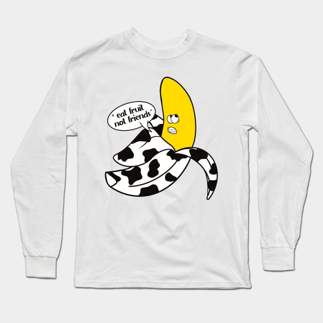 Banana in a black and white onesie saying ''Eat fruit not friends'' Long Sleeve T-Shirt by Fruit Tee